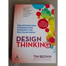 Design Thinking (Usado). Autor: Tim Brown. Uma Metodologia Poderosa Para Decretar o fim das Velhas Ideias.