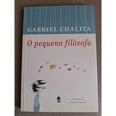 O Pequeno Filósofo. Autor: Gabriel Chalita (Usado)
