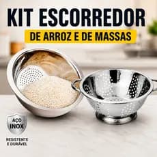 KIT ESCORREDOR INOX ARROZ + MASSAS