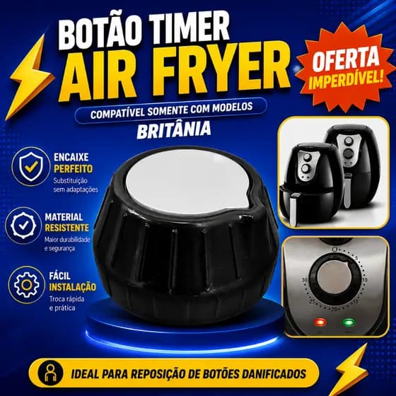 Botao air fryer Britania timer