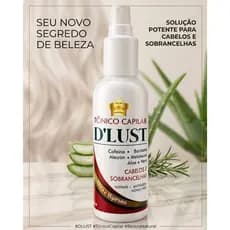 Tonico Antiqueda Feminino D'Lust 120ml Cabelo Sobrancelha Poderoso