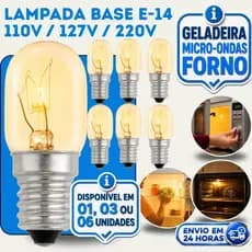 LAMPADA 15W BASE E14 127V/110V P/ GELADEIRA MICRO-ONDAS FOGÃO FORNO LUSTRE P/ LUZ BRANCA E AMARELA