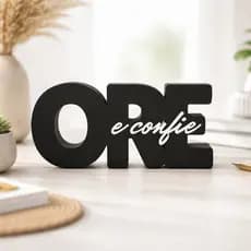 Letreiro Decorativo Ore e Confie Ideal para Sala Quarto Escritório Decoração de Casa