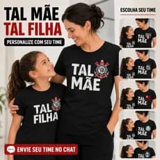 Kit 2 Camisetas Tal Mãe Tal Filha Time Futebol Camisetas Combinando Família