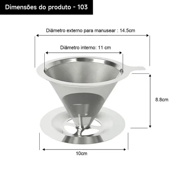 Coador de Café Inox Reutilizável – Sem Filtro de Papel, Econômico e Sustentável 103 Premium