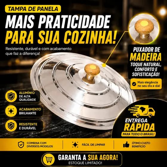 Tampa de alumínio em vários tamanhos, pomel em madeira