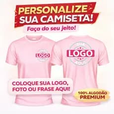 CAMISA UNISSEX COM 100% ALGODÃO ESTAMPADA SUA FRASE ART LOGO UNIFORME FOTO PERSONALIZADA CONFORTAVEL