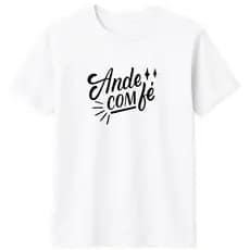 Camiseta Religiosa 100% Algodão com Frases Ande com Fé