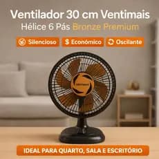 Ventilador de Mesa Ventimais 30cm 6 Pás Silencioso 55W Econômico Oscilante Preto e Bronze
