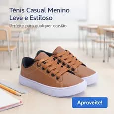 Tênis Casual Menino | Estilo e Durável Para o Seu Filho Aproveitar Do 25 ao 36 | COMPRE AGORA!