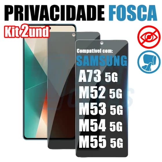 Kit 2 Película Privativa Fosca p/ Samsung Galaxy A73 M52 M53 M54 M55 5G Matte 3D 9D Privacidade