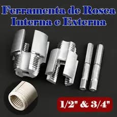 Abridores de Roscas Interna e Externa em Tubos de PVC 1/2" e 3/4"