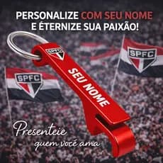 SÃO PAULO CHAVEIRO ABRIDOR PERSONALIZADO COM NOME  E TIME DO CORAÇÃO