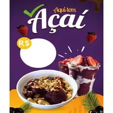 BANNER ARTE PRONTA - TEMOS AÇAÍ COM ESPAÇO PARA PREÇOS -BANNER AÇAÍ
