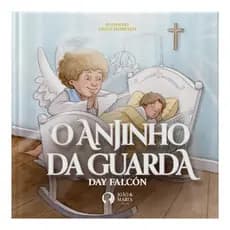 O Anjinho da Guarda Livro Infantil em Capa Dura Fábula Poética com Ilustrações de Gisele Daminelli