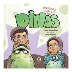Meninos Querem Ser Dinos - Livro Infantil Divertido sobre Dinossauros - Ilustrações de Kenji Okagawa