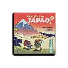 Onde Fica o Japão Livro Infantil Aventura Exploração Tuto e José Fábio Gonçalves