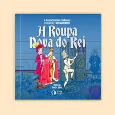 A Roupa Nova do Rei - Conto Clássico de Hans Christian Andersen - Livro Infantil com Humor e Ensinamentos