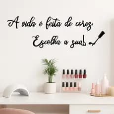 Frase A Vida É Feita De Cores Escolha A Sua Esmalte Salão de Beleza Nails Designer mdf