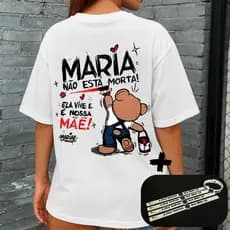 Kit Camiseta Feminina Streetwear Maria Não Está Morta E Pulseira Medalha De São Bento Católica Camisa Tecido Algodão