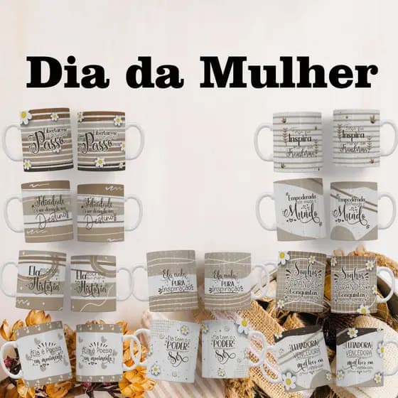 caneca personalizada dia das MULHERES , caneca com frase, caneca motivacional, caneca porcelana