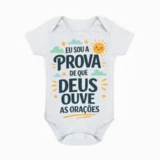 Body Bebê Gospel Eu Sou a Prova de Que Deus Ouve as Orações Presente Cristão Infantil Algodão