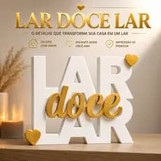 Letreiro Lar Doce Lar 3D Decorativo | Decoração para Sala, Casa, Mesa, Rack e Aparador
