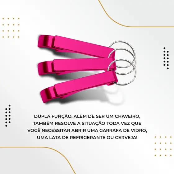 100 Chaveiros Abridor Garrafas Latas Personalizados Brindes Cor Rosa