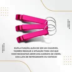 100 Chaveiros Abridor Garrafas Latas Personalizados Brindes Cor Rosa
