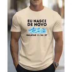 Camiseta T-shirt Unissex Estampada Casual Moderna Algodão 100% Estilo Religioso Eu Nasci De Novo