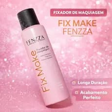 Fixador de Maquiagem Fenzza Fix Make – Make Intacta por Muito Mais Tempo