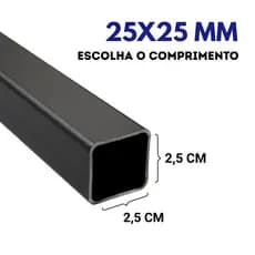 Metalon 25x25MM (2,5x2,5CM) - Escolha o Comprimento - Tubo Quadrado de Aço