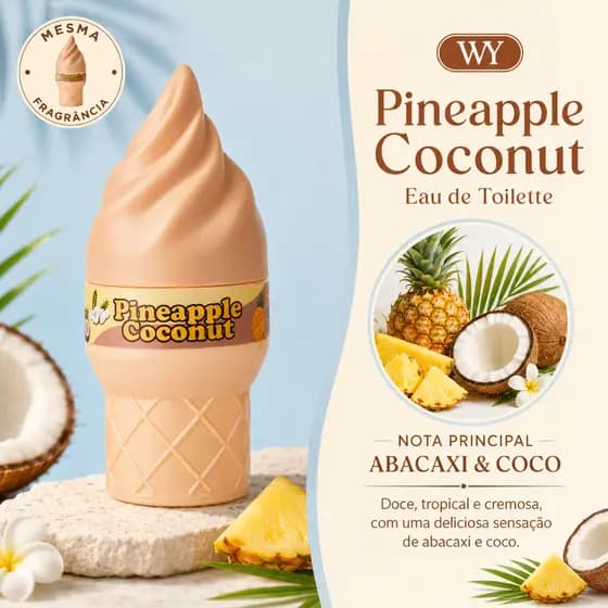 WY ICE CREAM Pineapple Coconut 100ML Perfume Feminino Gourmand Doce Tropical