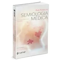 Guia Prático De Semiologia Médica : Volume 01