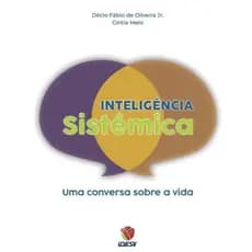 Livro Inteligência Sistêmica - Décio F. De Oliveira Jr.