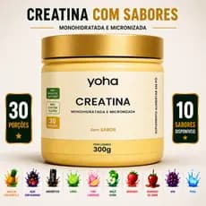 Creatina Yoha 300g Monohidratada Micronizada Gourmet Camila Loures Alta Pureza Sem Glúten Vários Sabores