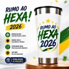 Copo Térmico Rumo ao Hexa 2026 470ml Aço Inox Tampa Antivazamento Brasil Premium