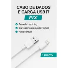 📱 Cabo de Dados e Carga USB i7 – FIX (1 Metro) ⚡