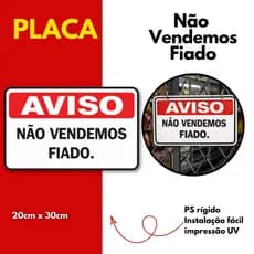 Placa Aviso Não Vendo Fiado 20x30 Sinalização PS Rígido UV