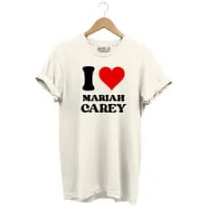 Camiseta T-shirt Algodão Unissex I Love Mariah Carey