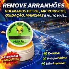 Cera Alien para Polimento Remove Queimados de Sol, Riscos e Arranhões e Restaura o Brilho do Seu Carro Alien Cera