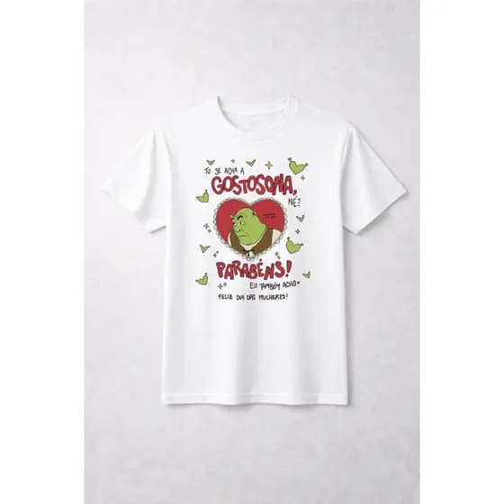 Camiseta Feminina Blusa Manga Curta 100% Algodão Dia das Mulheres Dia das Mães Sherek Meme ENGRAÇADA