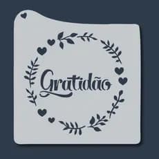 Stencil Palavra Gratidão 18x18 Molde Vazado para Pintura Tecido MDF Pano Prato Artesanato Frases