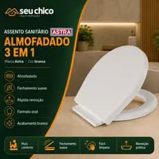 Assento Almofadado ASTRA FECHAMENTO SUAVE  3 em 1 Universal Branco Facil Remoção Universal