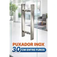 PUXADOR INOX PARA PORTA DE VIDRO 40CM TOTAL POR 30CM ENTRE FUROS.