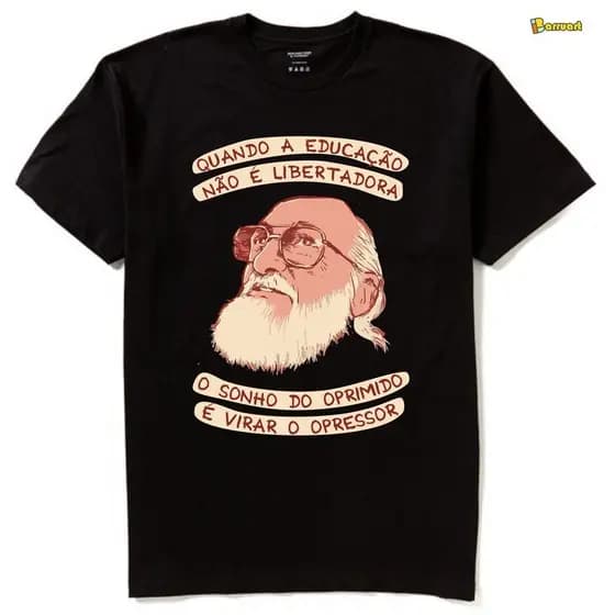 2026 Camiseta Paulo Freire Educação Oprimido Opressor Tumblr