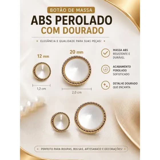 BOTAO DE MASSA ABS PEROLADO COM DOURADO 12MM E 20 MM