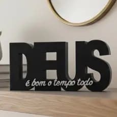 DEUS é Bom o Tempo Todo Letreiro Decorativo - Decoração Sala e Quarto