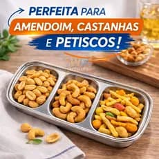 Petisqueira Aço Inox 3 Divisórias | Porta Petiscos Amendoim Castanhas Aperitivos Elegante