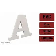 Letra em PVC Expandido Premium, 30cm Altura / Espessura de 10mm - Branco